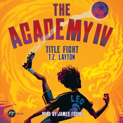 The Academy IV: Title Fight Audiolibro Por T.Z. Layton arte de portada