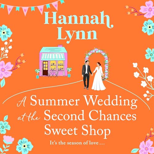 A Summer Wedding at the Second Chances Sweet Shop cover art