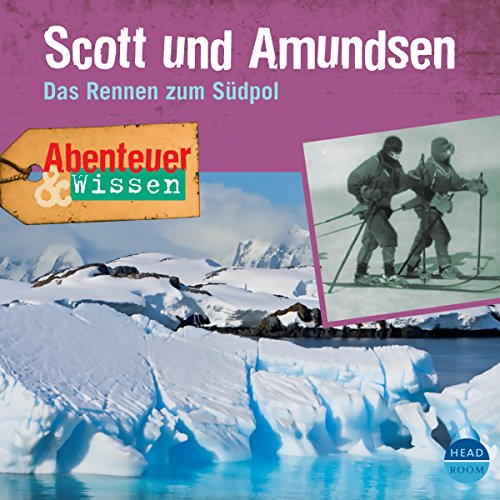 Scott und Amundsen - Das Rennen zum Südpol cover art