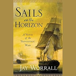 Sails on the Horizon Audiobook By Jay Worrall cover art