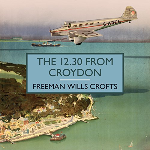 The 12.30 from Croydon Audiolibro Por Freeman Wills Crofts arte de portada