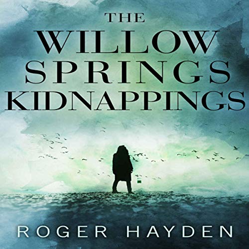 Couverture de The Willow Springs Kidnappings