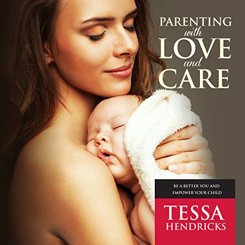 Parenting with Love and Care cover art