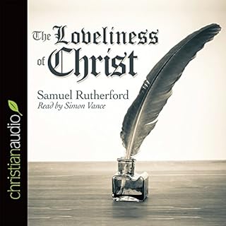 The Loveliness of Christ Audiobook By Samuel Rutherford cover art