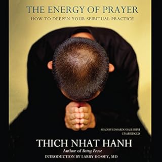 The Energy of Prayer Audiobook By Thich Nhat Hanh cover art