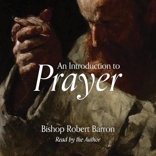 An Introduction to Prayer Audiolibro Por Robert Barron arte de portada