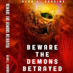 Beware the Demons Betrayed cover art