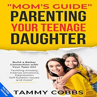 "Mom's Guide" Parenting Your Teenage Daughter Audiobook By Tammy Cobbs cover art