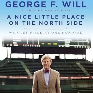 A Nice Little Place on the North Side Audiobook By George Will cover art