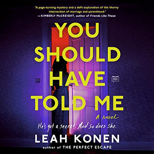 You Should Have Told Me Audiobook By Leah Konen cover art