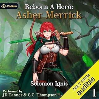 Reborn a Hero: Asher Merrick Audiobook By Solomon Ignis cover art