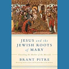 Jesus and the Jewish Roots of Mary cover art