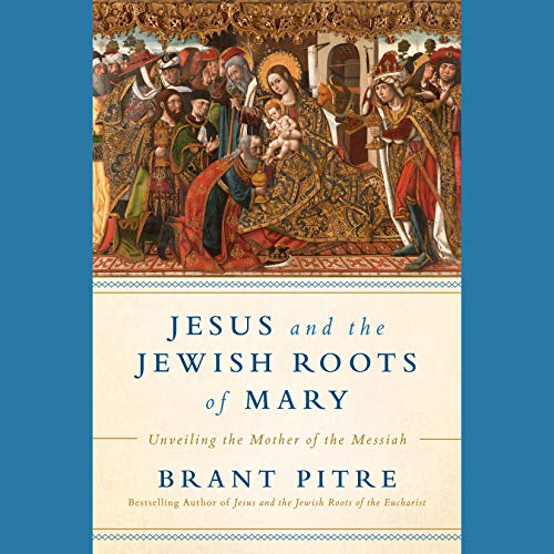 Jesus and the Jewish Roots of Mary cover art