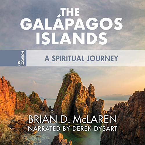 The Galapagos Islands Audiobook By Brian D. McLaren cover art