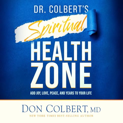 Dr. Colbert's Spiritual Health Zone Audiolibro Por Don Colbert arte de portada