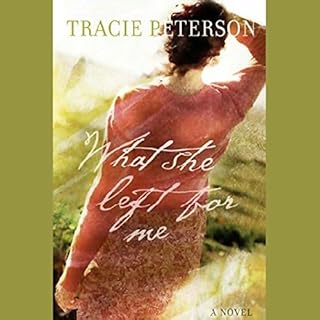 What She Left for Me Audiolibro Por Tracie Peterson arte de portada