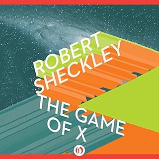 The Game of X Audiobook By Robert Sheckley cover art