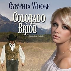 Colorado Bride Audiobook By Cynthia Woolf cover art