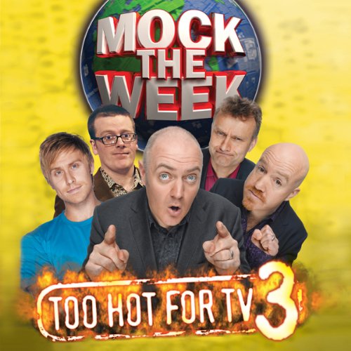 『Mock the Week: Too Hot for TV 3』のカバーアート