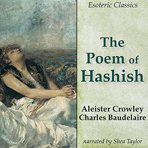 The Poem of Hashish Audiolibro Por Aleister Crowley, Charles Baudelaire arte de portada