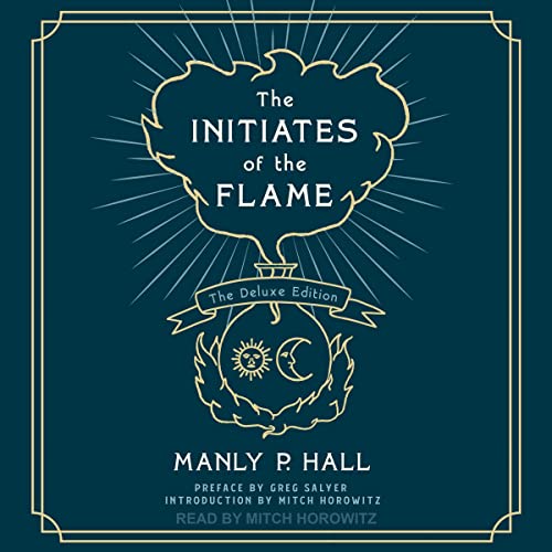 The Initiates of the Flame Audiolibro Por Manly P. Hall, Mitch Horowitz - introduction arte de portada