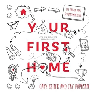 Your First Home Audiobook By Gary Keller, Jay Papasan cover art