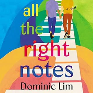 All the Right Notes Audiobook By Dominic Lim cover art