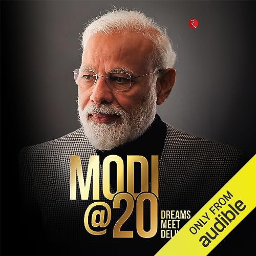 Modi@20 Audiolivro Por P.V. Sindhu, Shobana Kamineni, Surjit S. Bhalla, Amish Tripathi, Amit Shah, Pradeep Gupta, Anantha Nag