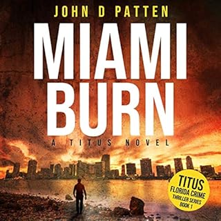 Miami Burn Audiobook By John D. Patten cover art