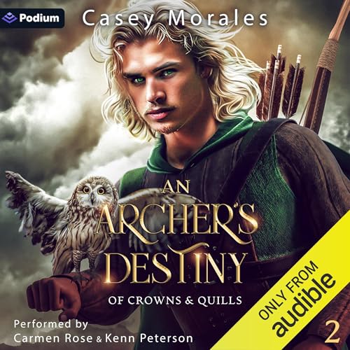 An Archer's Destiny Audiobook By Casey Morales cover art