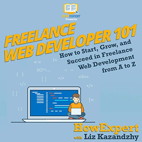 Freelance Web Developer 101 cover art