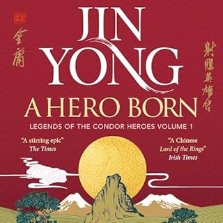 A Hero Born Audiolibro Por Jin Yong, Anna Holmwood arte de portada