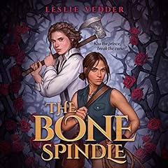 The Bone Spindle Audiolibro Por Leslie Vedder arte de portada