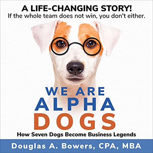 We Are Alpha Dogs Audiobook By Douglas Bowers cover art