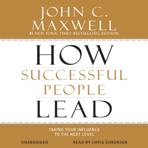 How Successful People Lead Audiobook By John C. Maxwell cover art