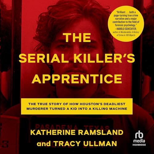 The Serial Killer's Apprentice Audiobook By Katherine Ramsland, Tracy Ullman cover art