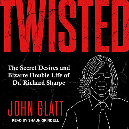 Twisted Audiobook By John Glatt cover art