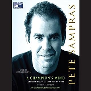 A Champion's Mind Audiobook By Pete Sampras, Peter Bodo cover art