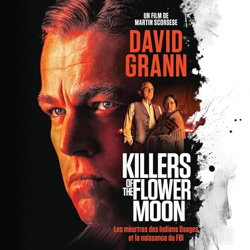 Killers of the Flower Moon (French Edition) Audiobook By David Grann cover art