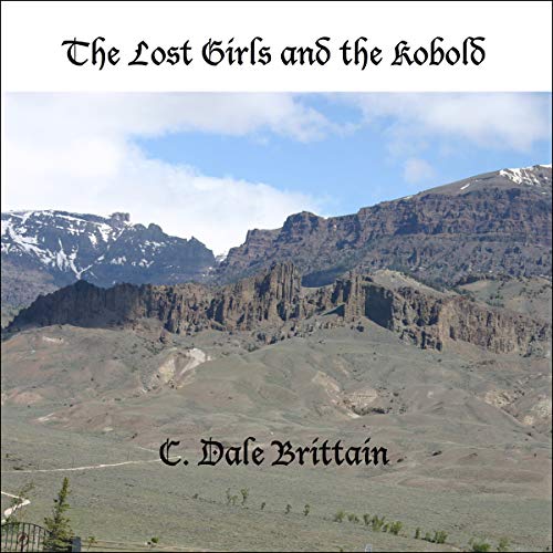 The Lost Girls and the Kobold Audiolivro Por C. Dale Brittain capa