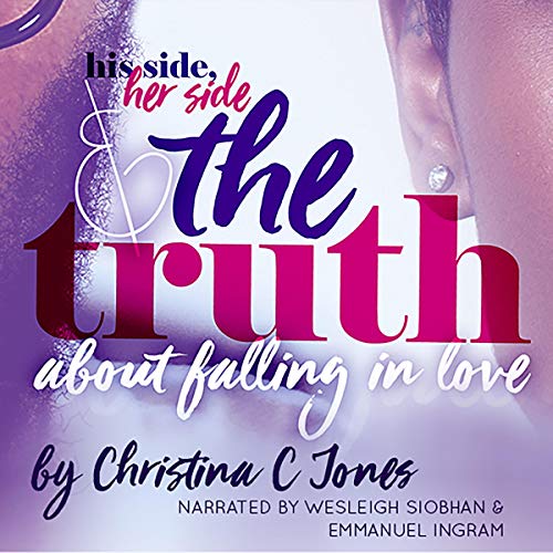 His Side, Her Side, and the Truth About Falling in Love cover art