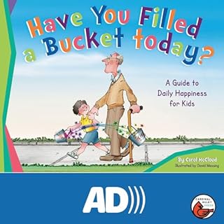 Have You Filled a Bucket Today? Audiolibro Por Carol McCloud arte de portada