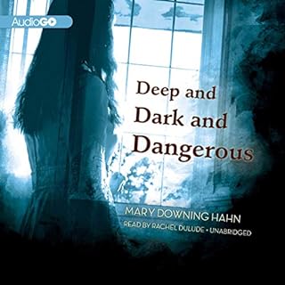 Deep and Dark and Dangerous Audiobook By Mary Downing Hahn cover art