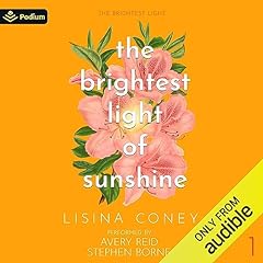 The Brightest Light of Sunshine Audiobook By Lisina Coney cover art