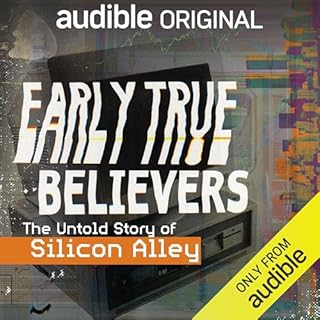 Early True Believers Audiolibro Por Vanessa Grigoriadis, Adam Fisher arte de portada