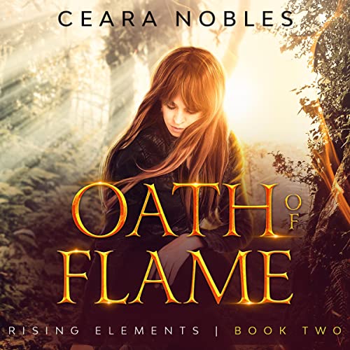 Oath of Flame Audiobook By Ceara Nobles cover art