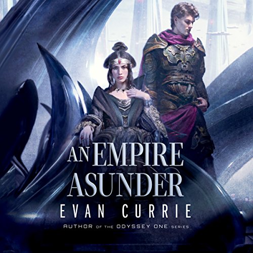 An Empire Asunder Audiobook By Evan Currie cover art