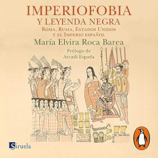 Imperiofobia y leyenda negra [Imperiophobia and Black Legend] Audiolibro Por María Elvira Roca Barea arte de portada