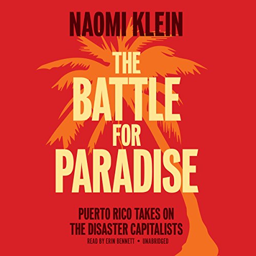 The Battle for Paradise Audiolivro Por Naomi Klein capa