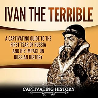 Ivan the Terrible Audiobook By Captivating History cover art